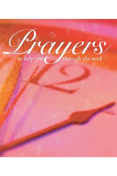 Prayers to Help You Through the Week
