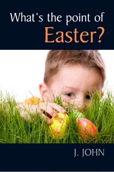What's the Point of Easter?