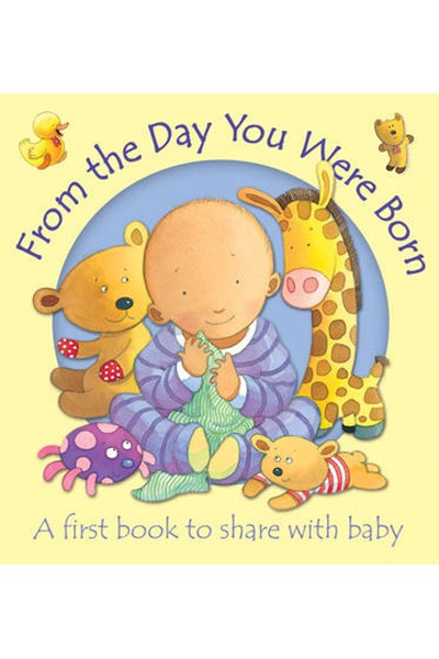 From the Day You Were Born