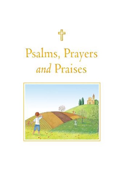 Psalms, Prayers and Praises