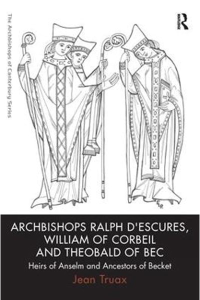 Archbishops Ralph d'Escures, William of Corbeil and Theobald of Bec