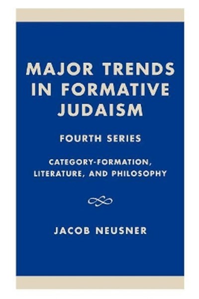 Major Trends in Formative Judaism, Fourth Series