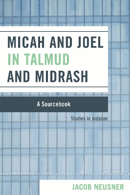 Micah and Joel in Talmud and Midrash