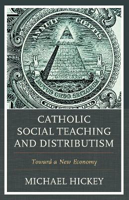 Catholic Social Teaching and Distributism
