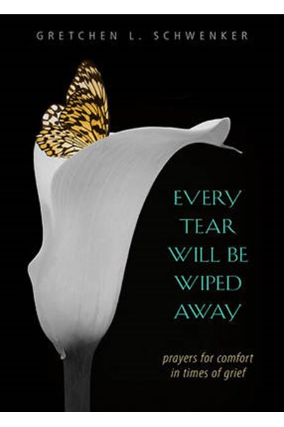 Every Tear Will be Wiped Away