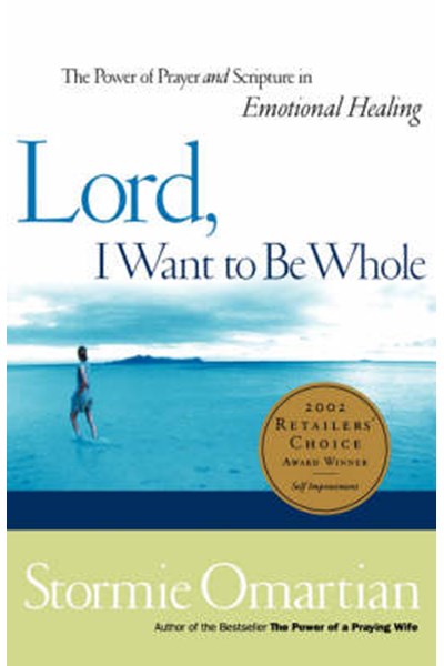 Lord I Want to be Whole