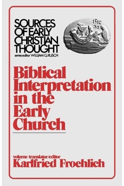Biblical Interpretation in the Early Church