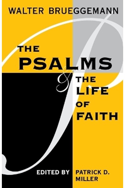 Psalms and the Life of Faith