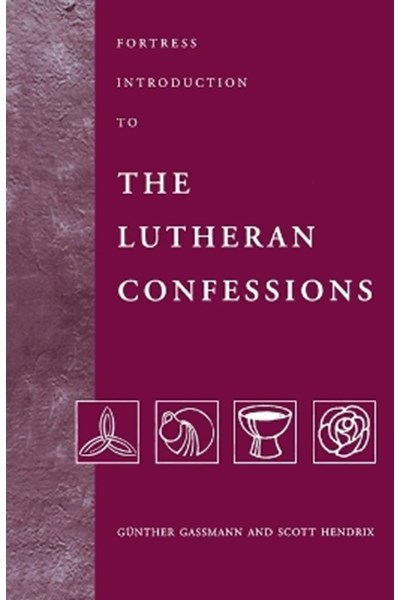 Fortress Introduction to the Lutheran Confessions