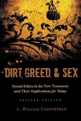 Dirt, Greed, and Sex
