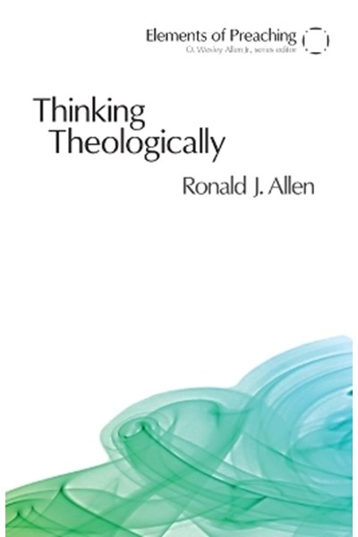Thinking Theologically