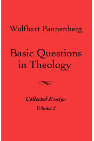 Basic Questions in Theology, Vol. 2