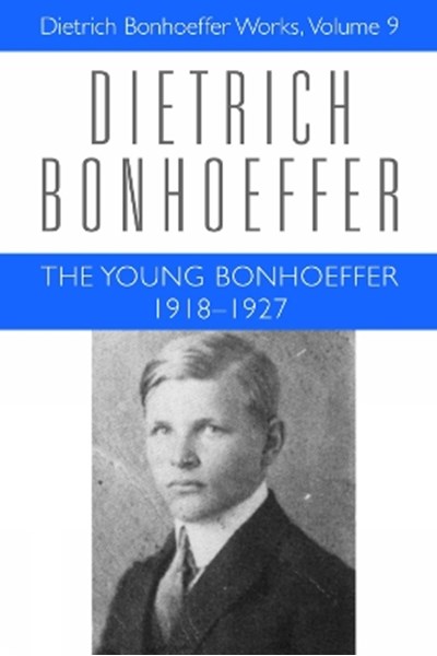 Young Bonhoeffer 1918-1927