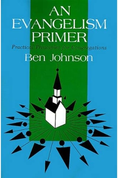 Evangelism Primer and Practical Principles for Congregations