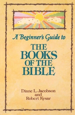 Beginner's Guide to the Books of the Bible