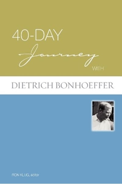 40-day Journey with Dietrich Bonhoeffer