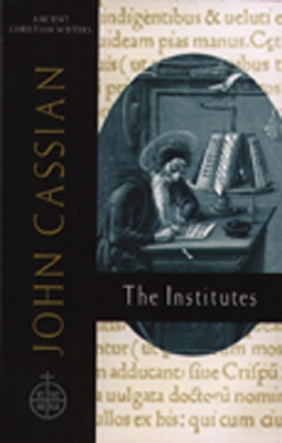 John Cassian: the Institutes