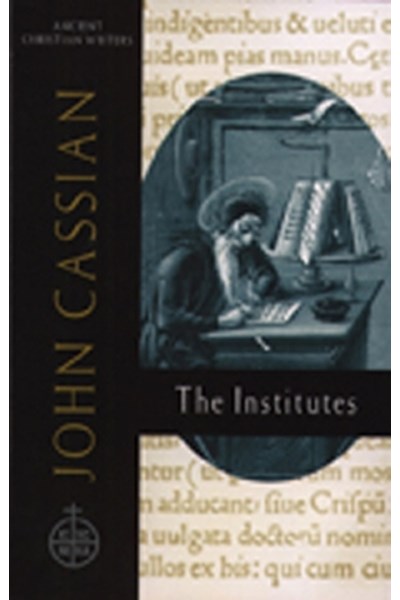 John Cassian: the Institutes