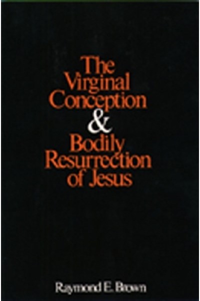Virginal Conception and Bodily Resurrection of Jesus