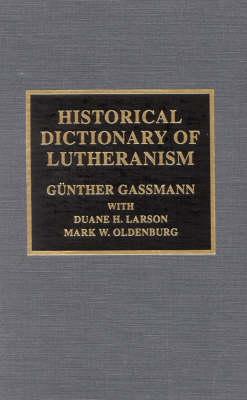 Historical Dictionary of Lutheranism