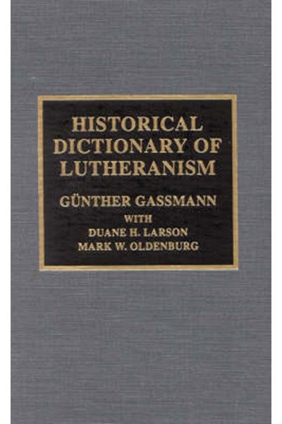Historical Dictionary of Lutheranism