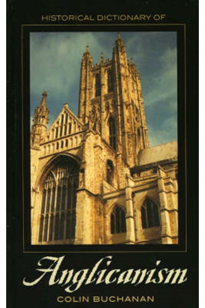 Historical Dictionary of Anglicanism
