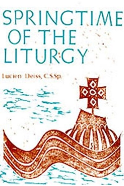 Springtime of the Liturgy