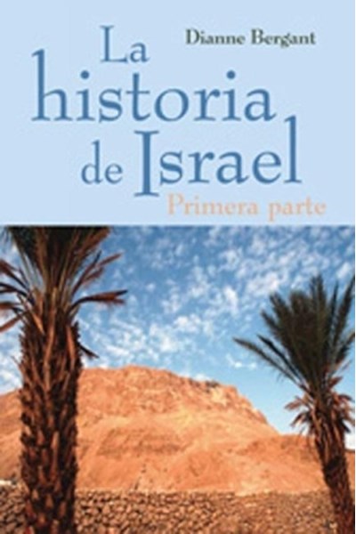 La Historia de Israel - Primera parte