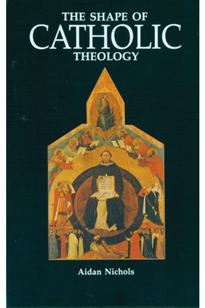 Shape of Catholic Theology
