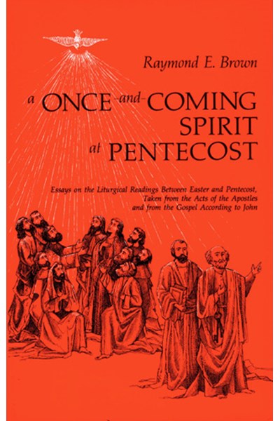 Once-and-Coming Spirit at Pentecost