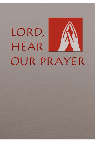 Lord, Hear Our Prayer
