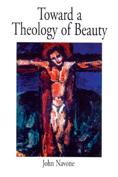 Toward a Theology of Beauty