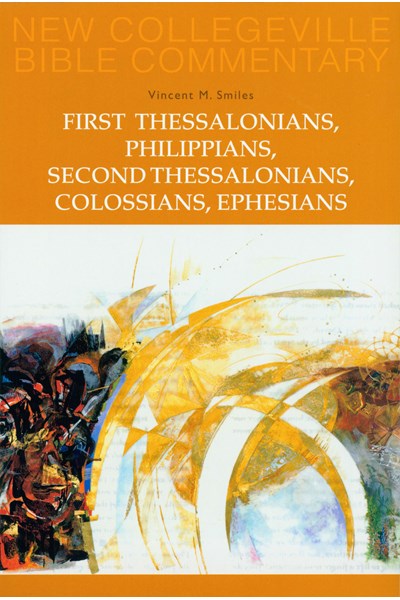 First Thessalonians, Philippians, Second Thessalonians, Colossians, Ephesians