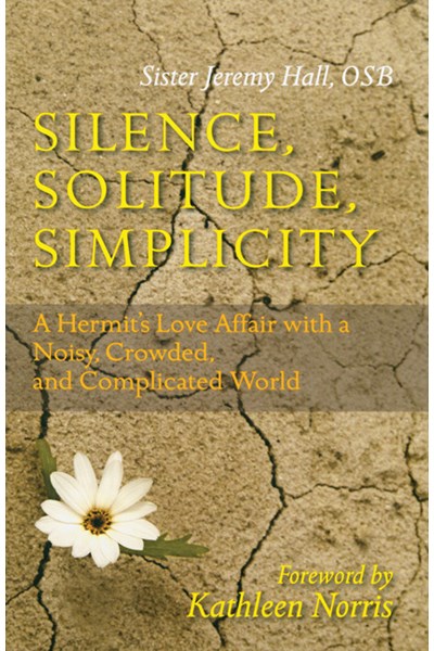 Silence, Solitude, Simplicity