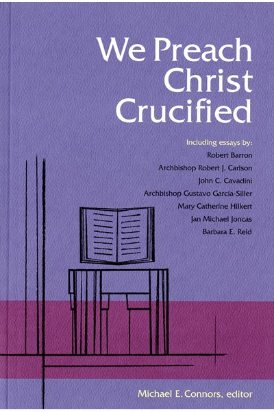 We Preach Christ Crucified