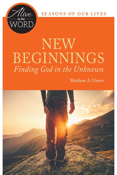 New Beginnings, Finding God in the Unknown