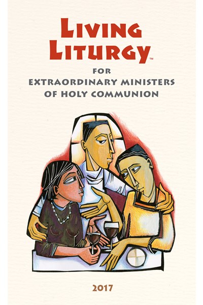 Living Liturgy for Extraordinary Ministers of Holy Communion