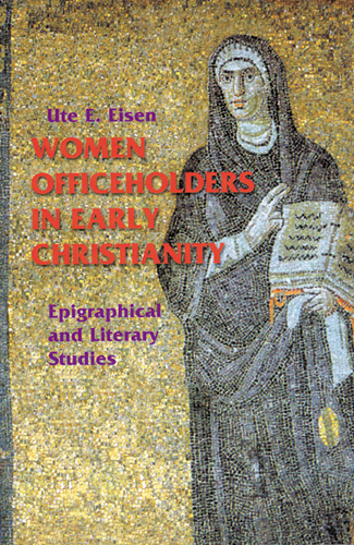 Women Officeholders in Early Christianity