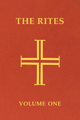 Rites of the Catholic Church: Volume One