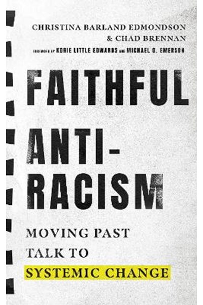Faithful Antiracism – Moving Past Talk to Systemic Change