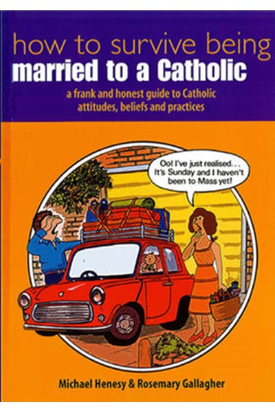 How to Survive Being Married to a Catholic