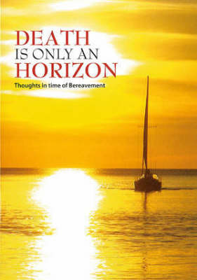 Death is Only an Horizon