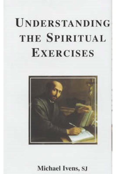 Understanding the Spiritual Exercises