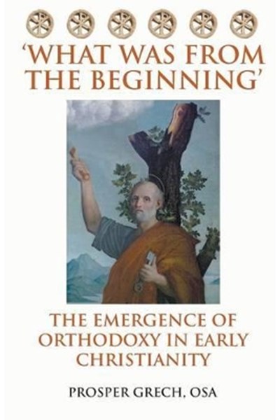 'What Was from the Beginning'