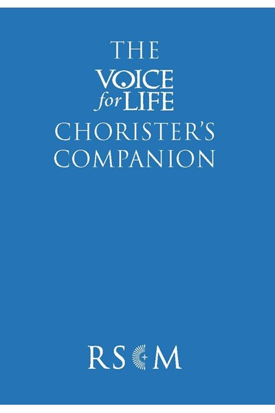 The Voice for Life Chorister's Companion