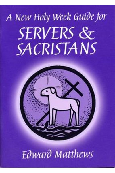 New Holy Week Guide for Servers and Sacristans