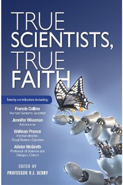 True Scientists, True Faith