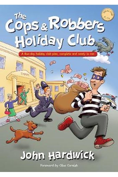 Cops and Robbers Holiday Club!