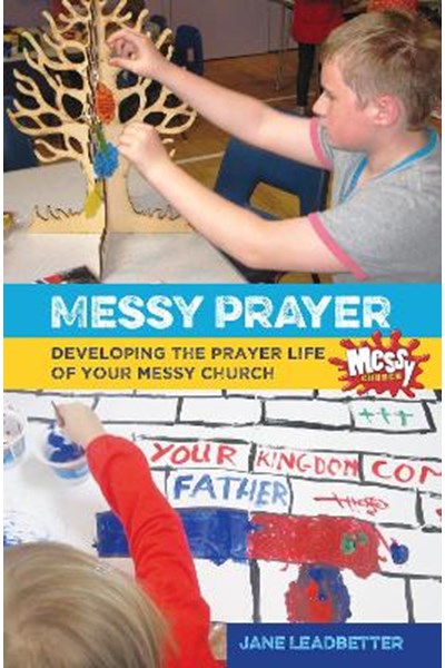 Messy Prayer