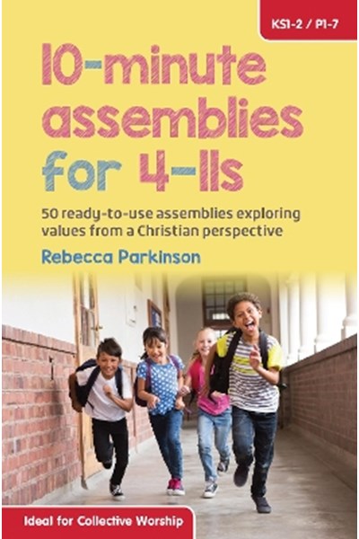 10-Minute Assemblies for 4-11s
